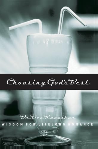 Choosing God's Best: Wisdom for Lifelong Romance