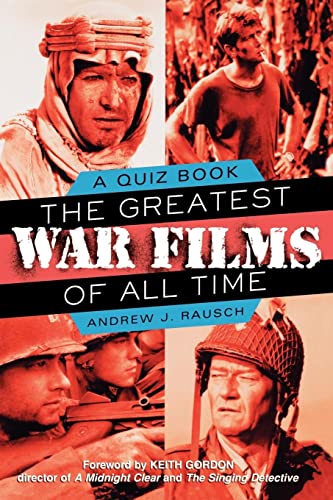 The Greatest War Films of All: A Quiz Book