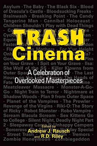 Trash Cinema: A Celebration of Overlooked Masterpieces von BearManor Media