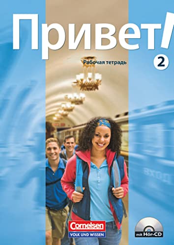 Privet! (Hallo!) - Russisch als 3. Fremdsprache - Ausgabe 2009 - B1: Band 2: Arbeitsheft mit Hör-CD von Cornelsen Verlag GmbH