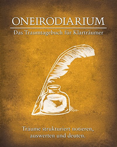 Oneirodiarium, Farbe GELB: Das Traumtagebuch für Klarträumer