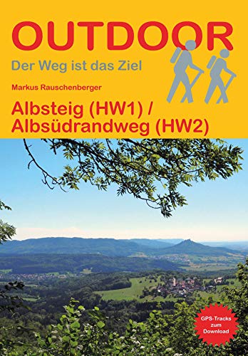 Albsteig (HW1) / Albsüdrandweg (HW2) (Outdoor Wanderführer, Band 119) von Stein, Conrad, Verlag