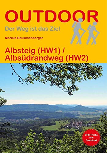 Albsteig (HW1) / Albsüdrandweg (HW2) (Outdoor Wanderführer, Band 119) von Stein, Conrad, Verlag