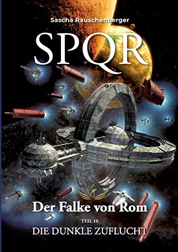 SPQR - Der Falke von Rom: Teil 10 - Die dunkle Zukunft von Books on Demand