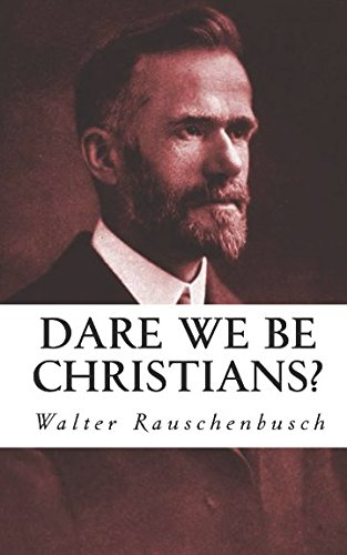 Dare We Be Christians?