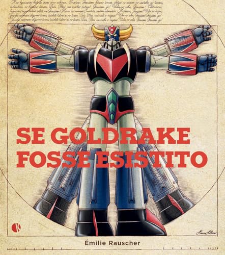 Se Goldrake fosse esistito Se Goldrake fosse esistito von Kappalab