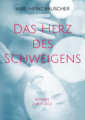 Das Herz des Schweigens: Roman von BoD – Books on Demand