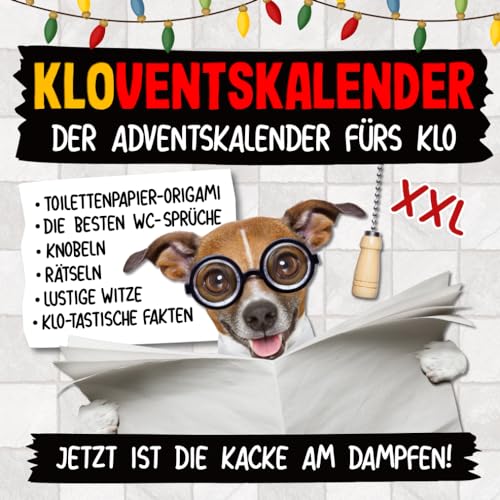 Kloventskalender: Der lustige Adventskalender fürs Klo
