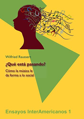 ¿Qué está pasando?: Cómo la música le da forma a lo social