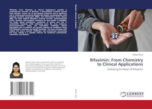 Rifaximin: From Chemistry to Clinical Applications: Unlocking the Power of Rifaximin von LAP LAMBERT Academic Publishing
