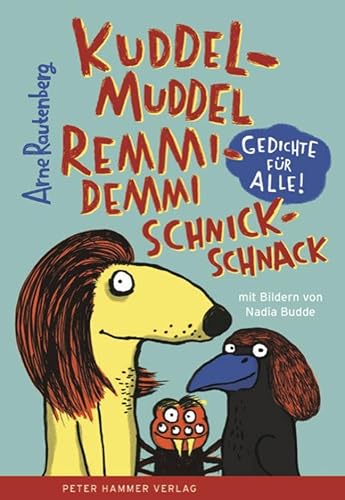 kuddelmuddel remmidemmi schnickschnack: Gedichte für alle von Peter Hammer Verlag GmbH