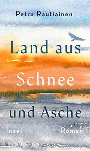 Land aus Schnee und Asche: Roman