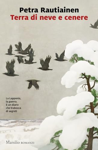 Terra di neve e cenere (Romanzi e racconti) von Marsilio