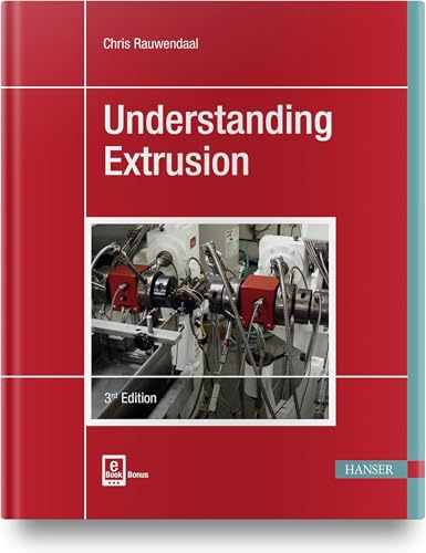 Understanding Extrusion: Mit E-Book von HANSER FACHBUCHVERLAG