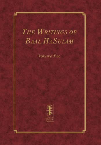 The Writings of Baal HaSulam – Volume Two (The Writings of Baal HaSulam - 2 volumes, Band 2) von Independently published