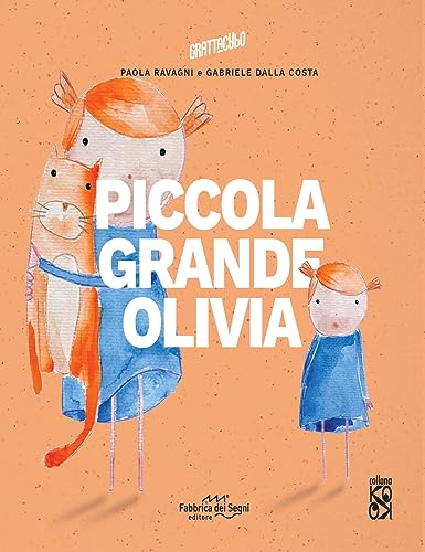 Piccola grande Olivia. Ediz. a colori (KO OK) von Fabbrica dei Segni