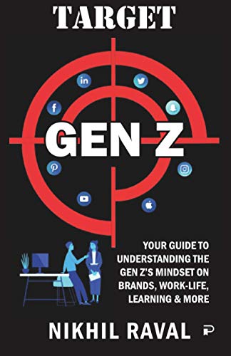 Target Gen Z: Your Guide to Understanding The Gen Z's Mindset On Brands, Work-Life, Learning & More Target Gen Z: Your Guide to Understanding The Gen Z's Mindset On Brands, Work-Life, Learning & More von Penman Books