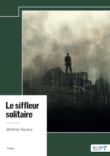 Le siffleur solitaire