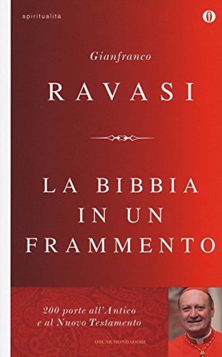 La Bibbia in un frammento (Oscar spiritualità) von Mondadori