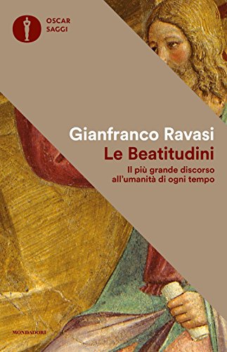 Le beatitudini (Oscar saggi, Band 57)