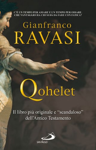 Qohelet. Il libro più originale e «scandaloso» dell'Antico Testamento (Parola di Dio. Seconda serie, Band 63)
