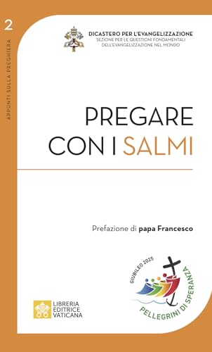 Pregare con i Salmi (Appunti sulla preghiera) von Libreria Editrice Vaticana