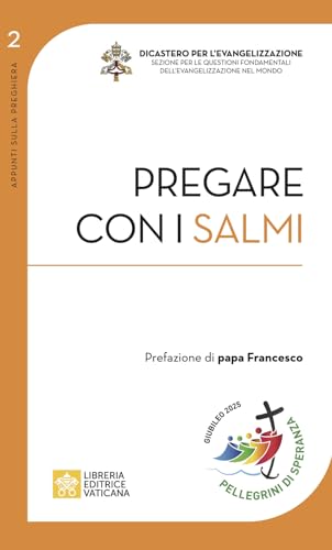 Pregare con i Salmi (Appunti sulla preghiera) von Libreria Editrice Vaticana