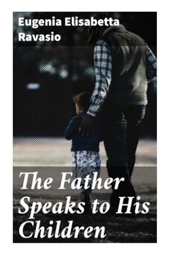 The Father Speaks to His Children