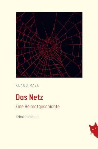 Das Netz: Eine Heimatgeschichte von Rote Katze Verlag