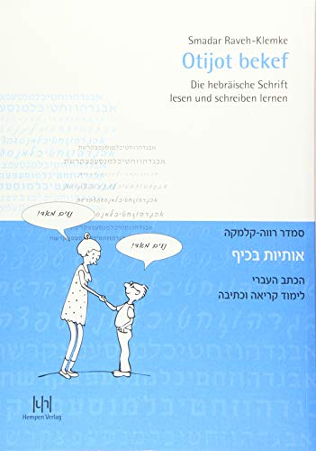 Otijot bekef: Die hebräische Schrift lesen und schreiben lernen von Hempen Dr. Ute Verlag