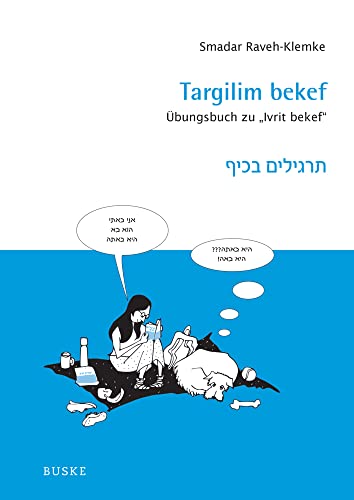 Targilim bekef: Übungsbuch zu "Ivrit bekef"