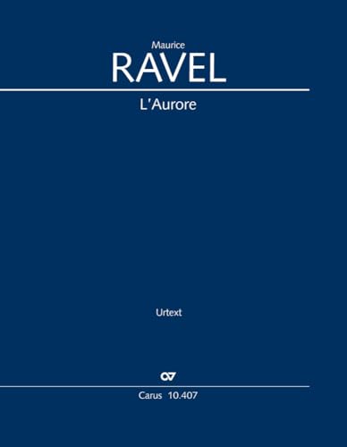 L’Aurore (Klavierauszug) von CARUS
