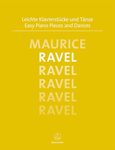 Leichte Klavierstücke und Tänze: Ravels leichteste Klavierstücke in einer abwechslungsreichen Auswahl; zuverlässige Ausgabe mit kurzen Werkerläuterungen und praxiserprobten Fingersätzen