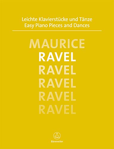 Leichte Klavierstücke und Tänze: Ravels leichteste Klavierstücke in einer abwechslungsreichen Auswahl; zuverlässige Ausgabe mit kurzen Werkerläuterungen und praxiserprobten Fingersätzen