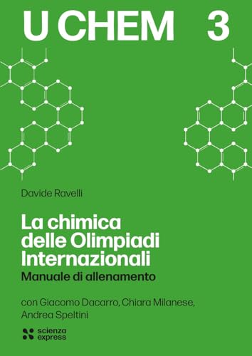 La chimica delle Olimpiadi Internazionali La chimica delle Olimpiadi Internazionali von Scienza Express