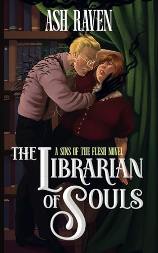 The Librarian of Souls: A Sins of The Flesh Novel (Boogeyman Monster Romance)