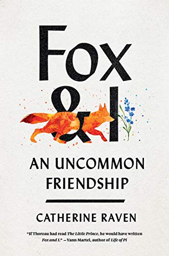 Fox and I: An Uncommon Friendship Fox and I: An Uncommon Friendship