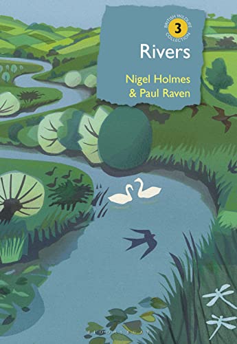 Rivers: A natural and not-so-natural history (British Wildlife Collection) von Bloomsbury Wildlife