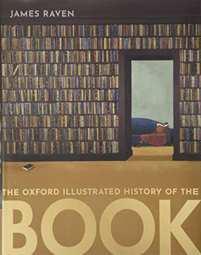 The Oxford Illustrated History of the Book von Oxford University Press