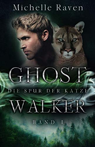 Die Spur der Katze (Ghostwalker, Band 1)