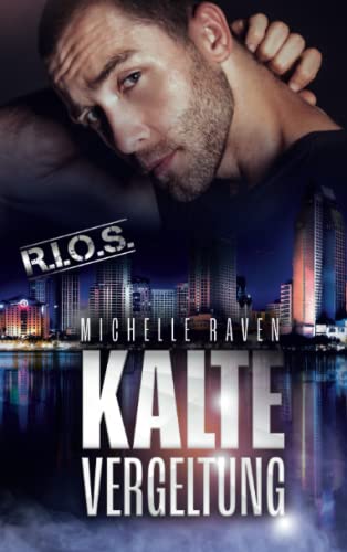 Kalte Vergeltung (R.I.O.S., Band 5)