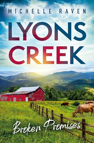 Lyons Creek Broken Promises von tolino media