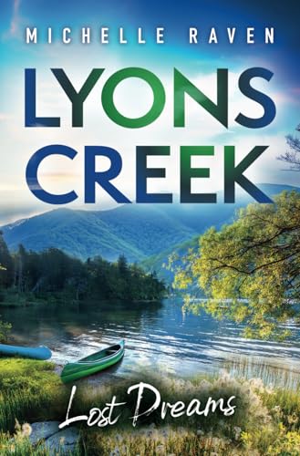 Lyons Creek Lost Dreams Lyons Creek Lost Dreams von Independently published