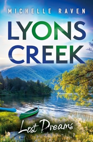 Lyons Creek Lost Dreams Lyons Creek Lost Dreams von tolino media