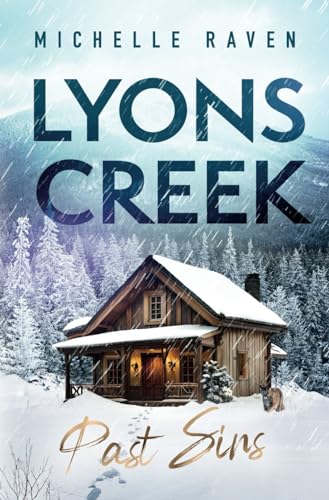 Lyons Creek Past Sins Lyons Creek Past Sins von Independently published
