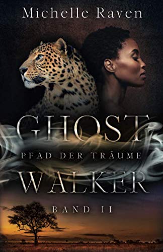 Pfad der Träume (Ghostwalker, Band 2) von Independently published