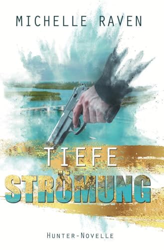 Tiefe Strömung: Hunter-Novelle