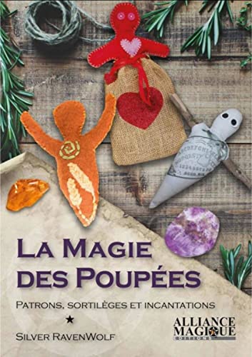 La Magie des Poupées - Patrons, sortilèges et incantations von Bluecool