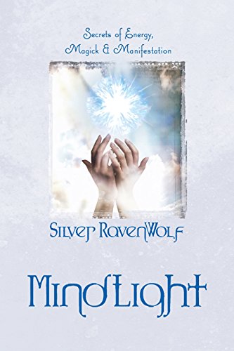 Mindlight: Secrets of Energy, Magick and Manifestation