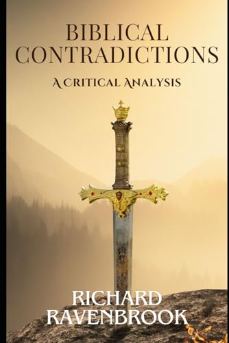 Biblical Contradictions: A Critical Analysis Biblical Contradictions: A Critical Analysis von Independently published